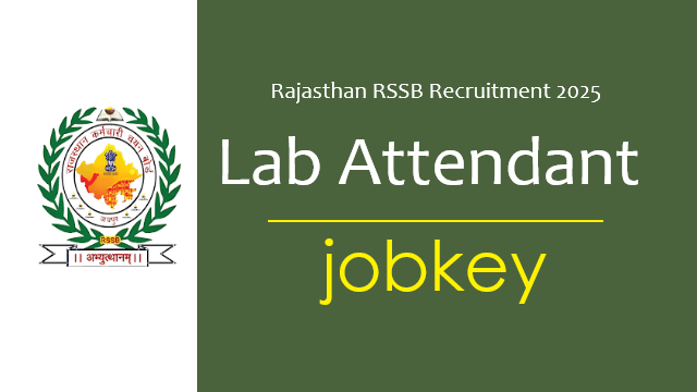 Rajasthan RSSB Lab Attendant Online Form 2025-jobkey